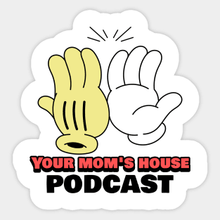 Your Mom's House Toon High Five Sticker